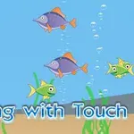 Fargerike fisker svømmer i et undervannsmiljø med bobler og alger, med teksten Fishing with Touch nederst